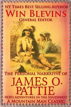 Paperback The Personal Narrative of James O. Pattie: The Adventures of a Young Man in the Southwest and California in the 1830s Book