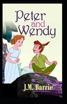 Paperback Peter Pan (Peter and Wendy) Illustrated Book