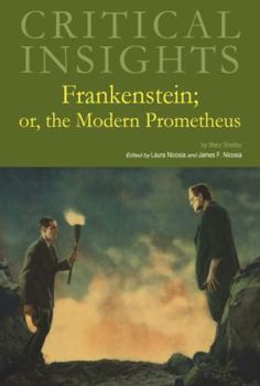 Hardcover Critical Insights: Frankenstein; Or, the Modern Prometheus: Print Purchase Includes Free Online Access Book
