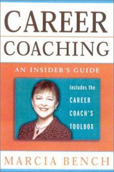 Hardcover Career Coaching: An Insider's Guide Book