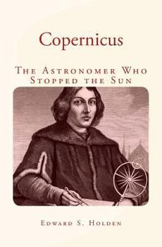 Paperback Copernicus: The Astronomer Who Stopped the Sun Book