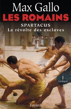 Spartacus, la révolte des esclaves - Book #1 of the Les Romains