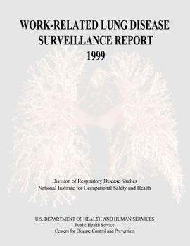 Paperback Work-Related Lung Disease Surveillance Report: 1999 Book