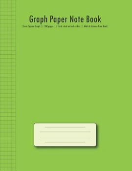 Graph Paper Note Book: | 5mm Square Graph (Green Cover) || 300 pages || Grid ruled on both sides || Math & Science Note Book| (Composition Books)