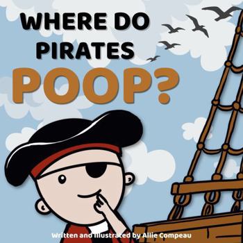 Paperback Where Do Pirates Poop? Book