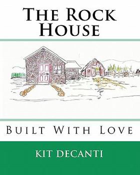 Paperback The Rock House: Built With Love Book