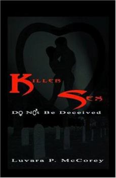 Paperback Killer Sex: Do Not Be Deceived Book