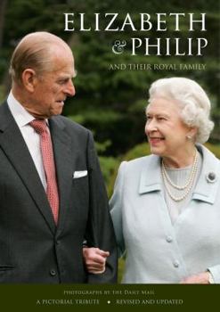 Paperback Elizabeth & Philip and Their Royal Family Book
