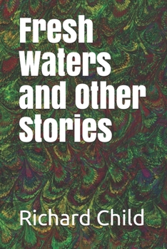 Paperback Fresh Waters and Other Stories Book