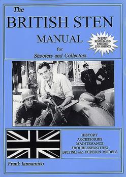 Paperback The British Sten Manual: For Shooters & Collectors Book