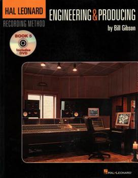 Paperback Hal Leonard Recording Method - Book 5: Engineering & Producing: Music Pro Guides [With DVD] Book