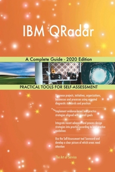 Paperback IBM QRadar A Complete Guide - 2020 Edition Book