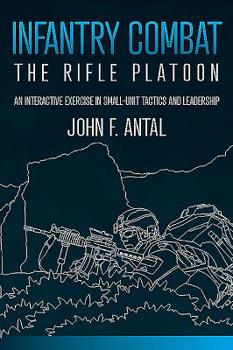 Paperback Infantry Combat: The Rifle Platoon Book