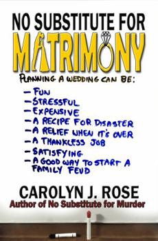 Paperback No Substitute for Matrimony (Subbing isn't for Sissies) Book