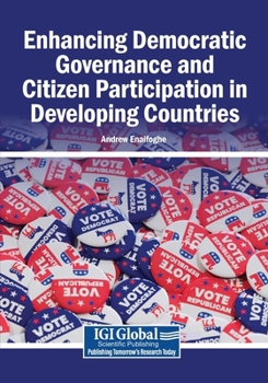 Paperback Enhancing Democratic Governance and Citizen Participation in Developing Countries Book
