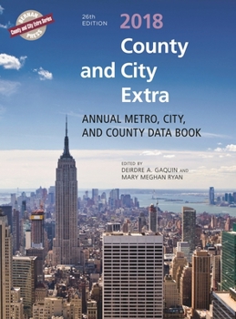 Hardcover County and City Extra 2018: Annual Metro, City, and County Databook Book