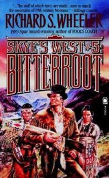 Mass Market Paperback Bitterroot: Skye's West Book