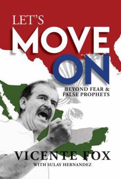 Hardcover Let's Move on: Beyond Fear & False Prophets Book