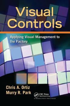 Hardcover Visual Controls: Applying Visual Management to the Factory Book