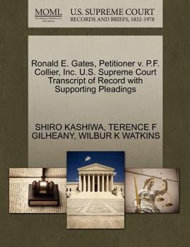 Paperback Ronald E. Gates, Petitioner V. P.F. Collier, Inc. U.S. Supreme Court Transcript of Record with Supporting Pleadings Book