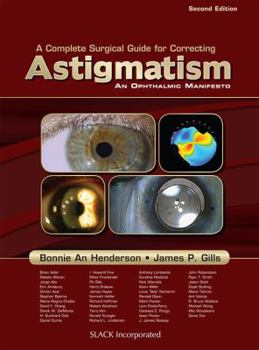 Hardcover A Complete Guide for Correcting Astigmatism: An Ophthalmic Manifesto Book