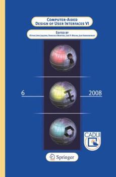 Computer-Aided Design of User Interfaces VI (v. 6)