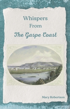 Paperback Whispers From the Gaspe Coast Book