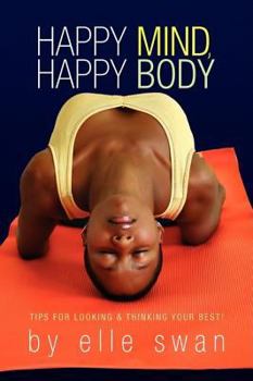 Paperback Happy Mind, Happy Body Book
