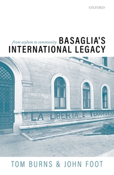 Hardcover Basaglia's International Legacy: From Asylum to Community Book