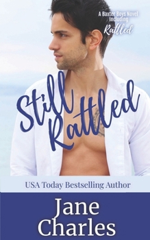 Paperback Still Rattled: The Baxter Boys #2 (The Baxter Boys Rattled) Book