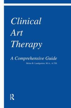 Paperback Clinical Art Therapy: A Comprehensive Guide Book