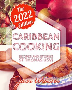 Paperback Caribbean Cooking 2022: Recipes and Stories from St Thomas USVI Book