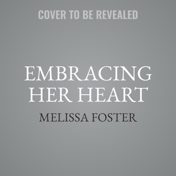 Embracing Her Heart - Book #25 of the Bradens