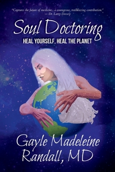 Paperback Soul Doctoring: Heal Yourself, Heal the Planet Book