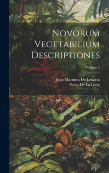 Hardcover Novorum Vegetabilium Descriptiones; Volume 2 [Latin] Book