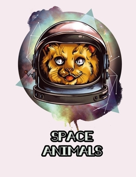 Paperback Space animals: Animals in Astronaut Space Suits Coloring Book