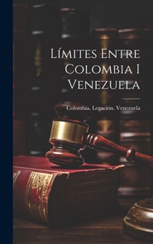 Hardcover Límites Entre Colombia I Venezuela [Spanish] Book