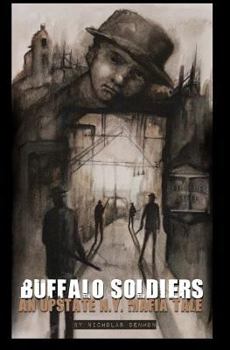 Buffalo Soldiers - Book #2 of the An Upstate New York Mafia Tale