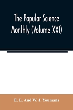 Paperback The Popular science monthly (Volume XXI) Book