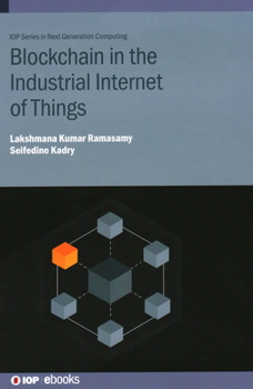 Hardcover Blockchain in the Industrial Internet of Things Book