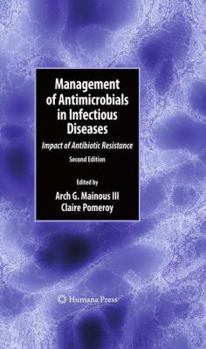 Paperback Management of Antimicrobials in Infectious Diseases: Impact of Antibiotic Resistance Book