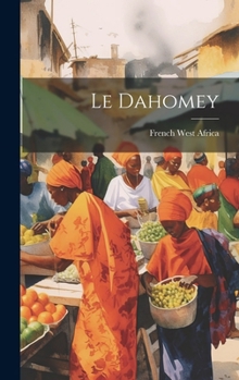 Hardcover Le Dahomey [French] Book