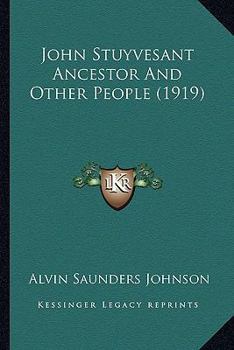 John Stuyvesant Ancestor and Other People (Short story index reprint series)