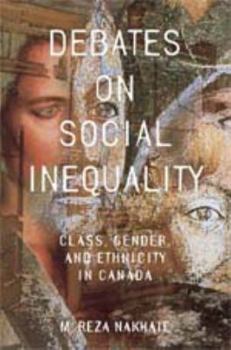Debates on Social Inequality: Class, gender, and ethnicity in Canada