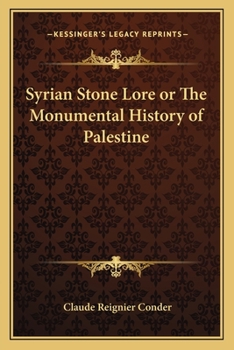 Paperback Syrian Stone Lore or The Monumental History of Palestine Book