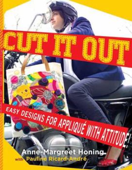 Paperback Cut It Out: Easy Designs for Applique with Attitude Book
