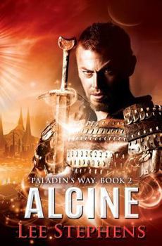 Paperback Paladin's Way Alcine: Book 2 in the Paladin's Way Series Book