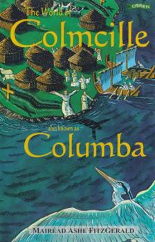 Hardcover Exploring the World of Colmcille: Also Known as Columbia Book