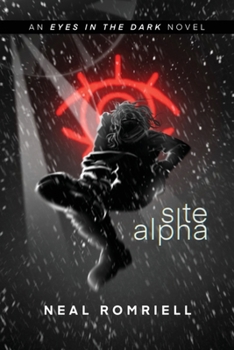 Paperback Site Alpha: Eyes in the Dark Book One Book