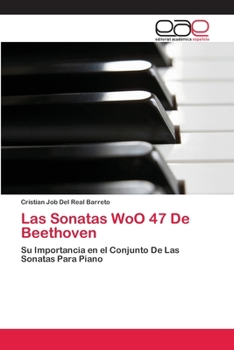 Paperback Las Sonatas WoO 47 De Beethoven [Spanish] Book